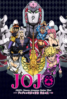 Poster for JoJo no Kimyou na Bouken Part 5: Ougon no Kaze Recaps