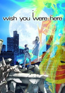 Poster for I: Wish You Were Here