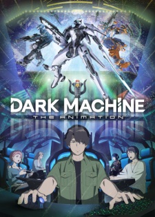 Poster for Dark Machine: The Animation